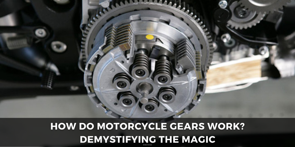 How Do Motorcycle Gears Work?