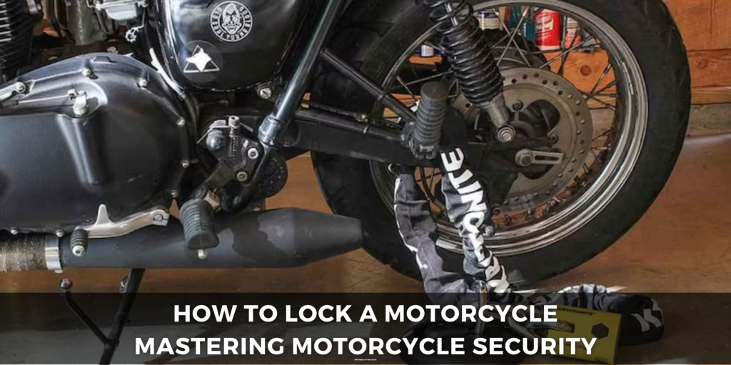 How to Lock a Motorcycle