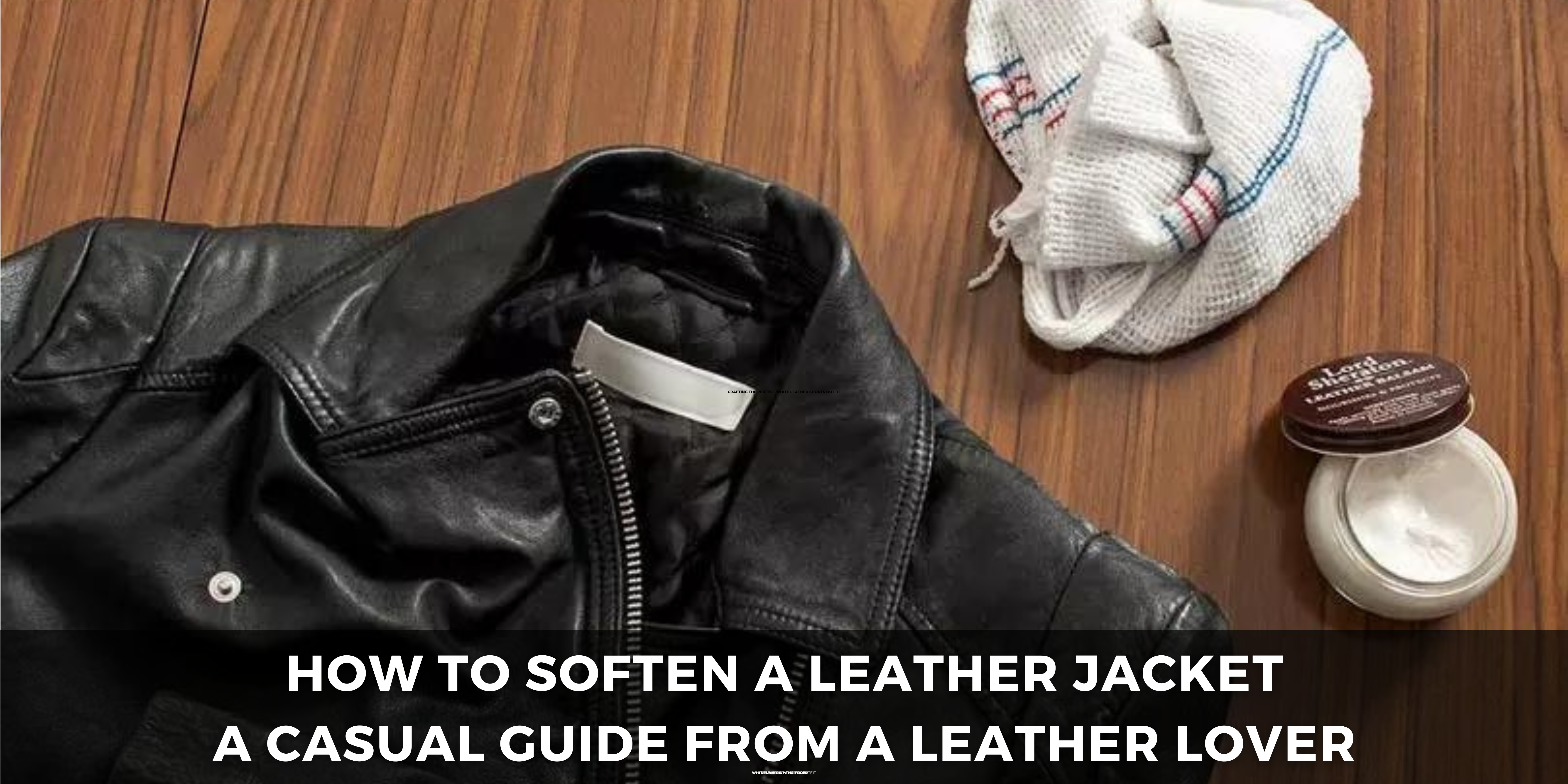 Soften a Leather Jacket
