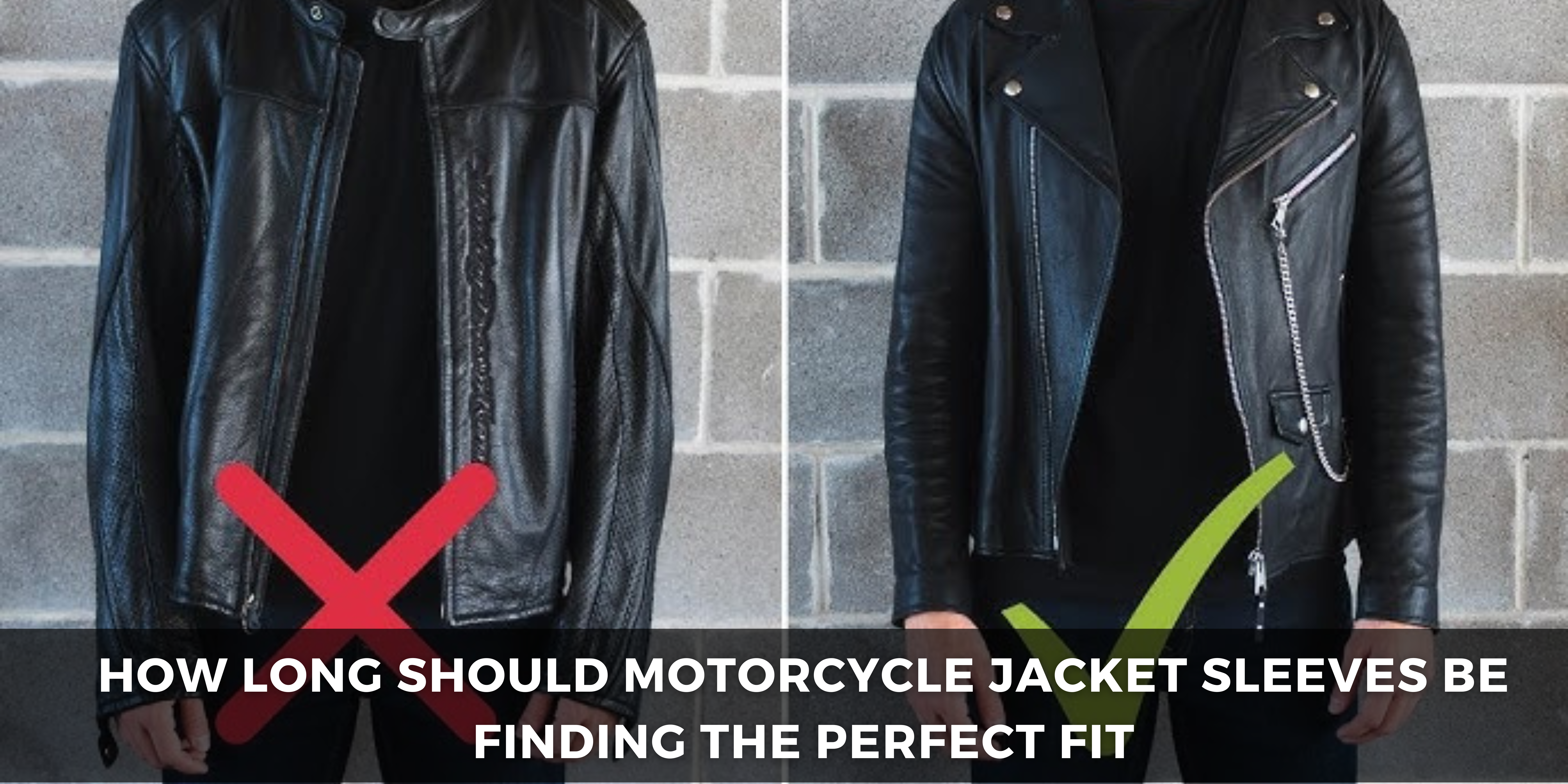 how long should motorcycle jacket sleeves be
